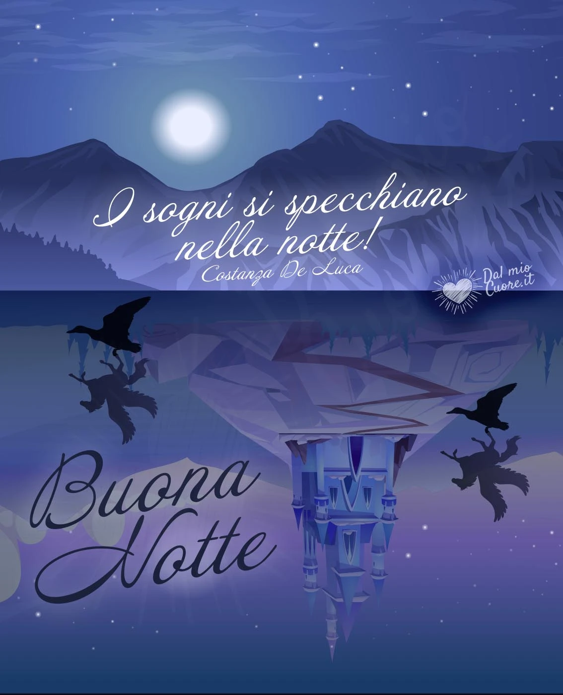 Buona Notte. I sogni si specchiano nella notte!