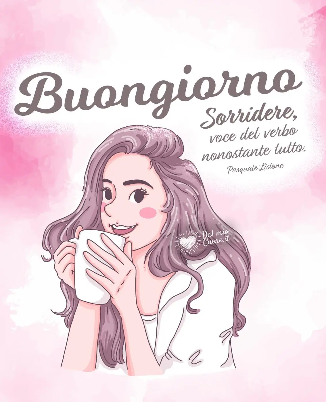 Sorridere, voce del verbo nonostante tutto. Buongiorno Sorridere, voce del verbo nonostante tutto. Buongiorno