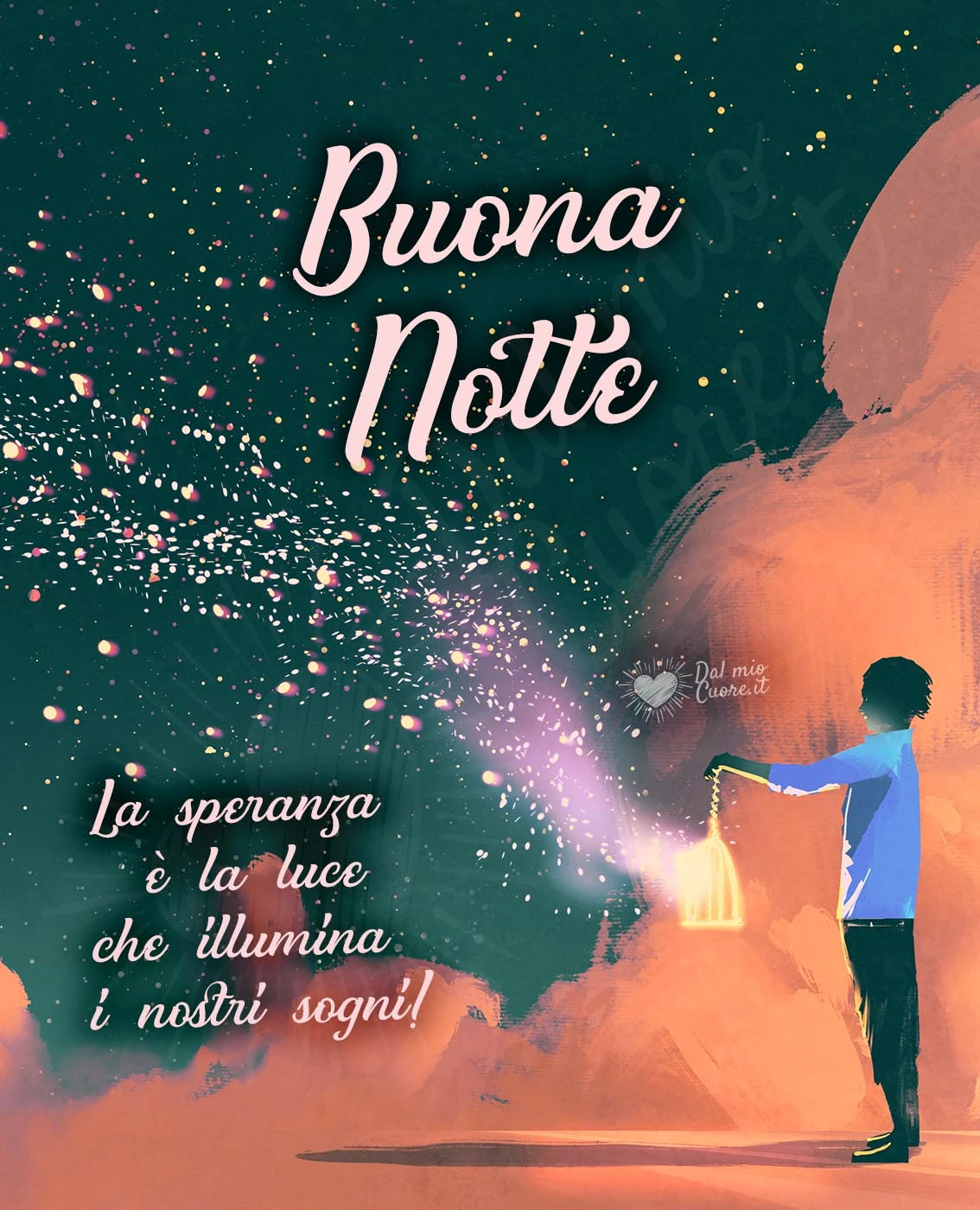 La speranza è la luce che illumina i nostri sogni! Buonanotte