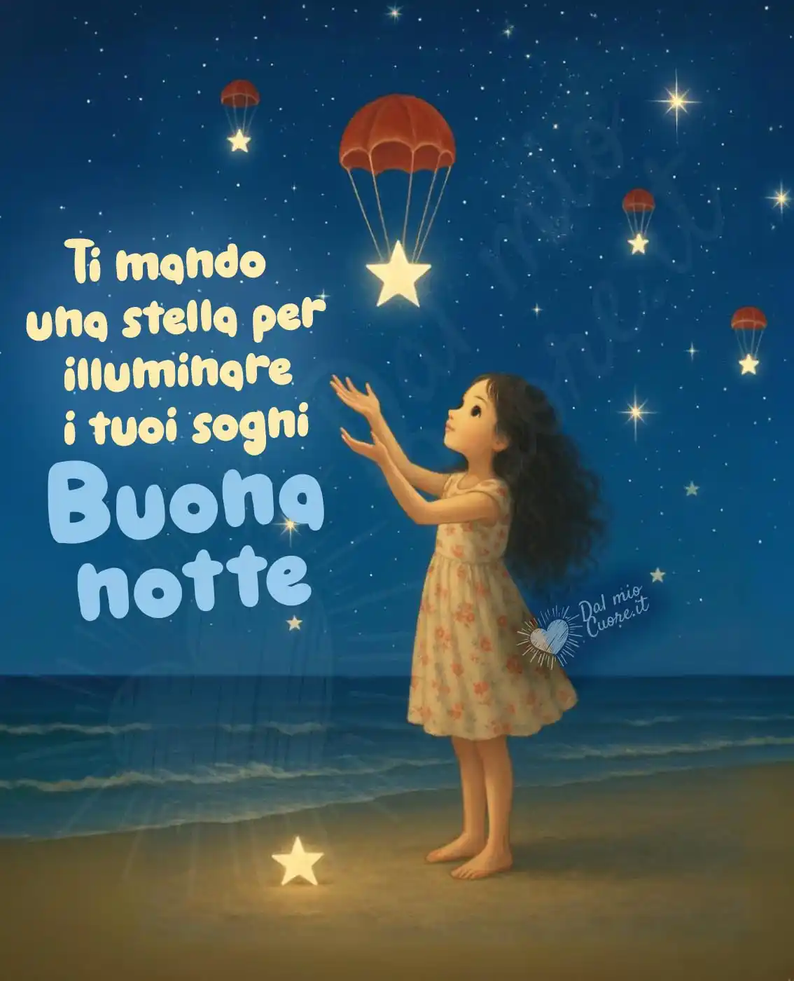 Buonanotte. Ti mando una stella per illuminare i tuoi sogni