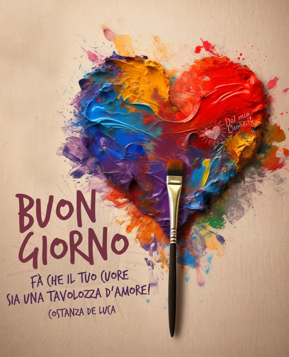Fà che il tuo cuore sia una tavolozza d'amore! Buongiorno