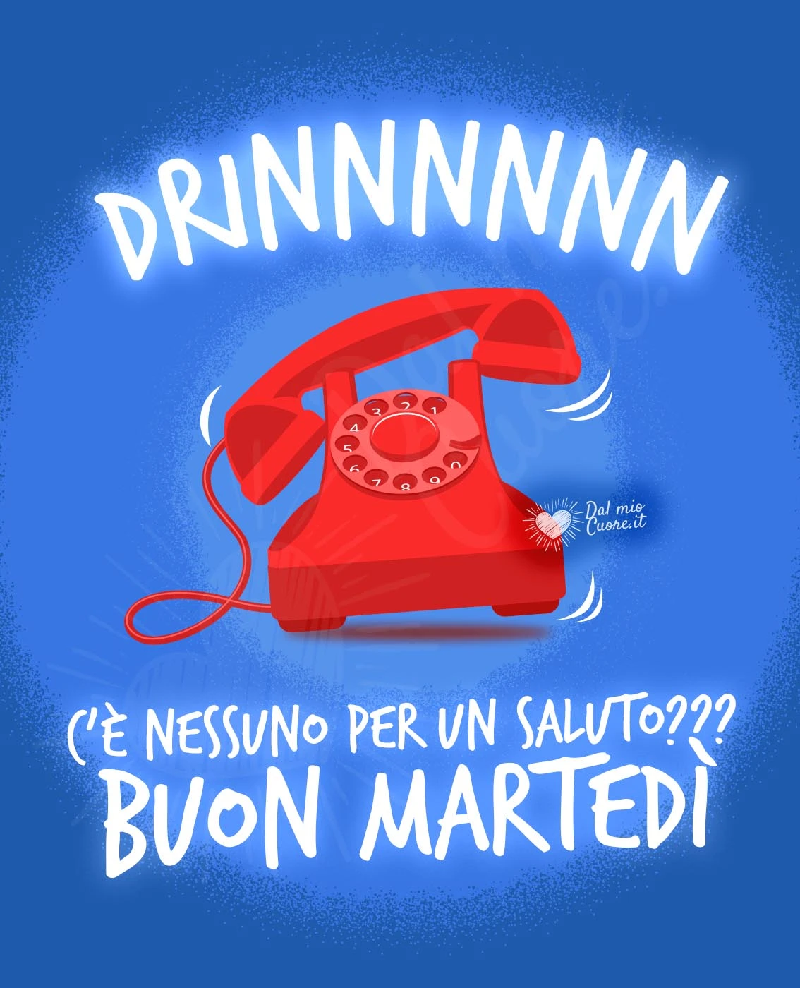 Drinnnn... Chi c'è per un saluto? Buon martedì (divertente) Drinnnn... Chi c'è per un saluto? Buon martedì (divertente)