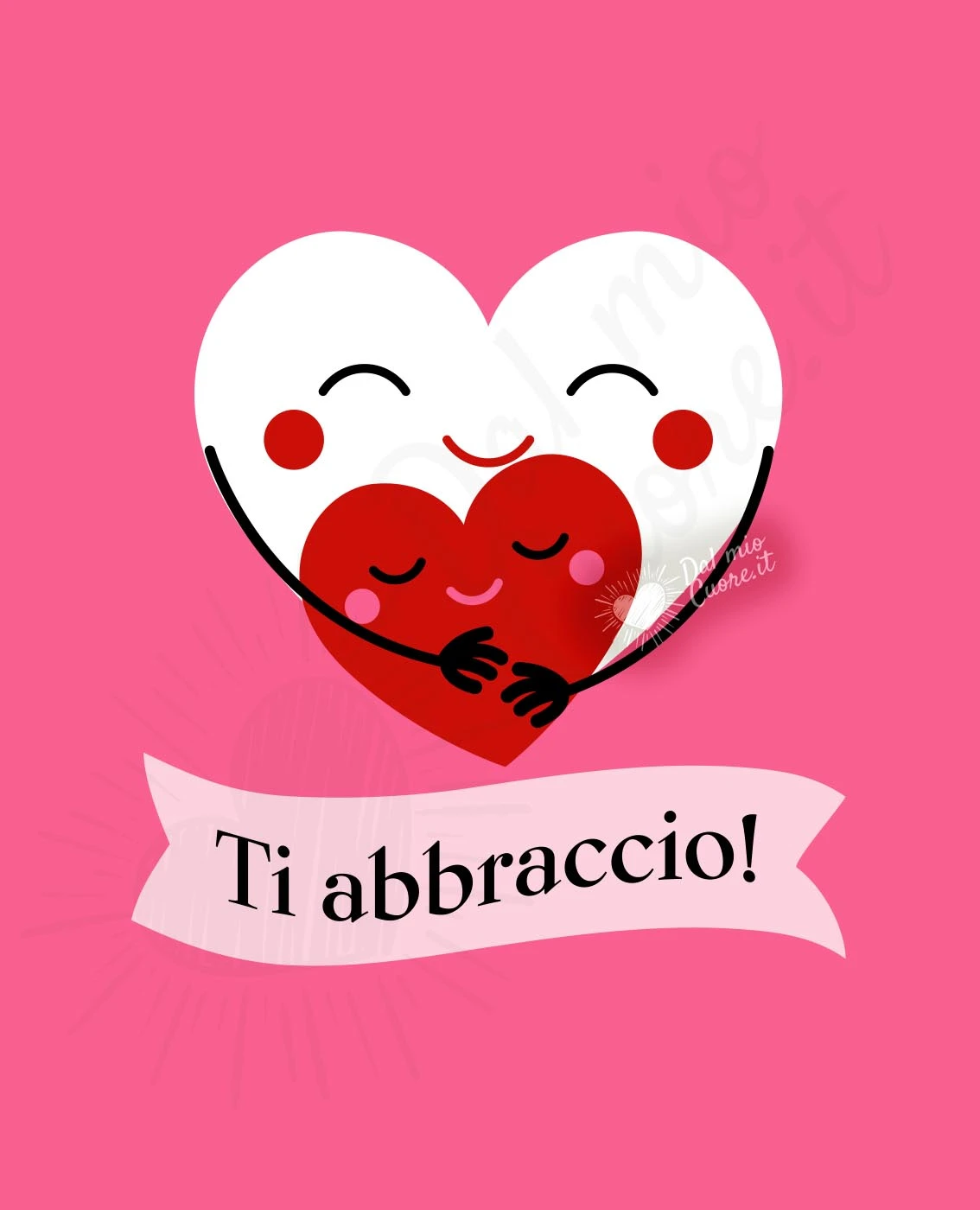 Ti abbraccio Ti abbraccio