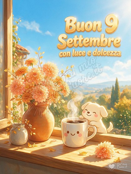 Illustrazione colorata e luminosa con un davanzale soleggiato, una tazza di caffè fumante circondata da dalie e zinnie settembrine, con la scritta Buon 9 Settembre con luce e dolcezza in lettere morbide e tondeggianti.