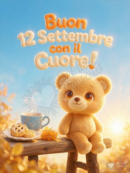 Tenero orsetto cartoon 3D seduto a un tavolo di legno accanto a una tazza di caffè fumante e grappoli d'uva dorata, bagnato dalla luce solare mattutina, con la scritta Buon 12 Settembre con il Cuore!