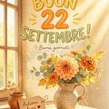 Buon 22 Settembre