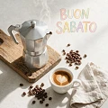 Buon Sabato