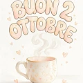 Buon 2 Ottobre