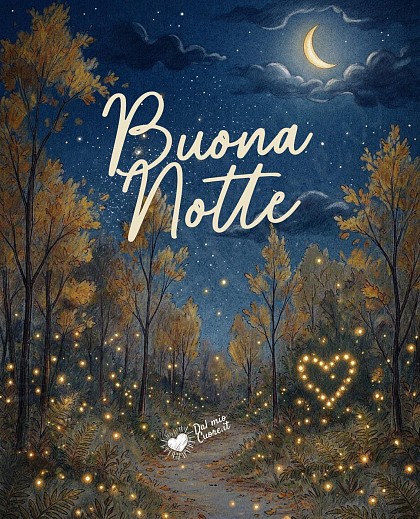 Un sentiero autunnale nel bosco rischiarato dalla luce della luna e da lucciole dorate che brillano tra le felci, con la scritta Buonanotte al centro.