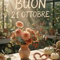 Buon 21 Ottobre