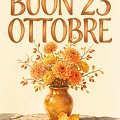 Buon 23 Ottobre