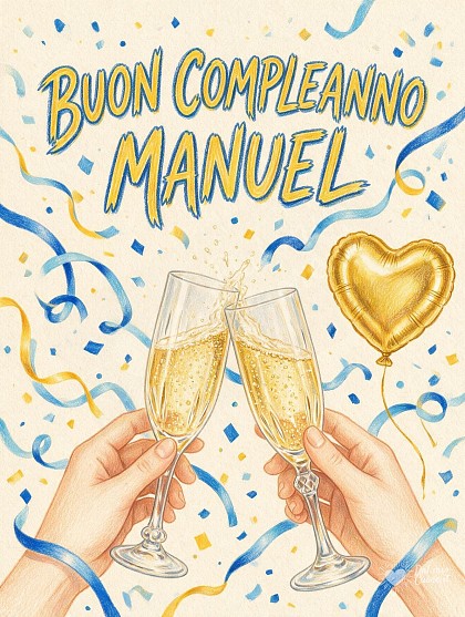 Disegno a matita colorata e pastello con due eleganti calici di spumante scintillanti con bollicine dorate, coriandoli blu e azzurri, nastri festosi e la scritta Buon Compleanno Manuel.
