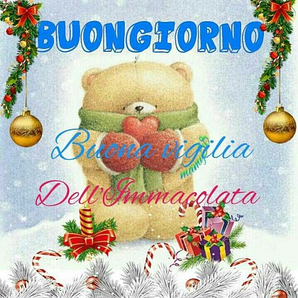 Buongiorno. Buona vigilia dell'Immacolata