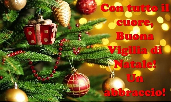 Con tutto il cuore, Buona Vigilia di Natale! Un abbraccio!