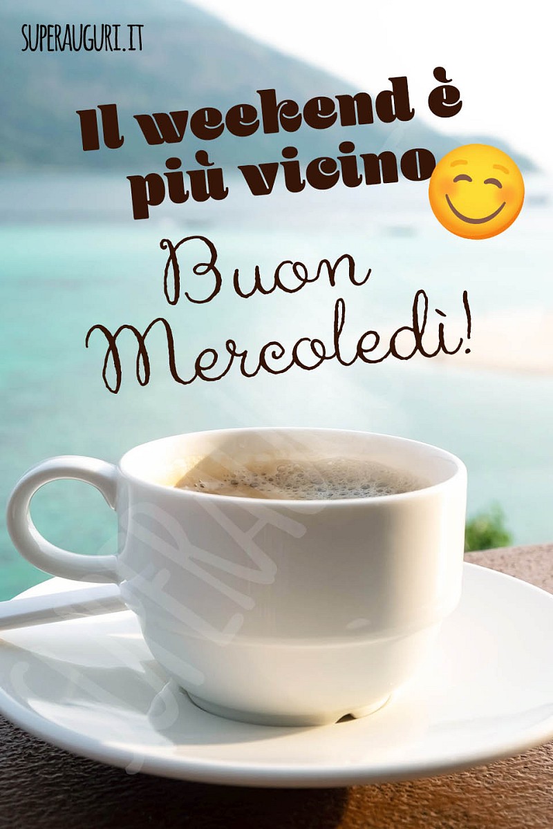Il weekend è più vicino! Buon mercoledì