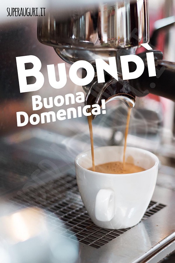 Buondì, buona domenica!