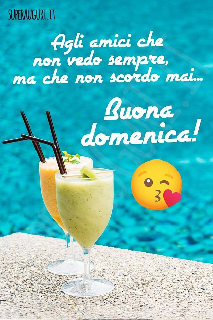 Agli amici che non vedo sempre, ma che non scordo mai... Buona domenica!
