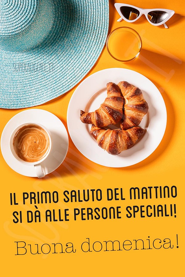 Il primo saluto del mattino si dà alle persone speciali! Buona domenica