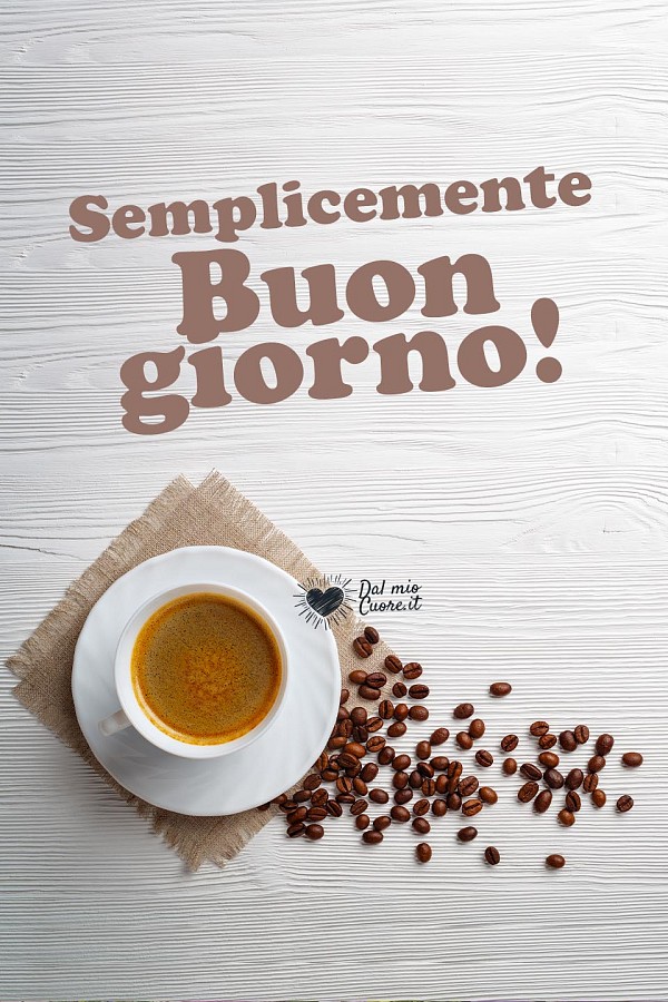 Semplicemente buon giorno!