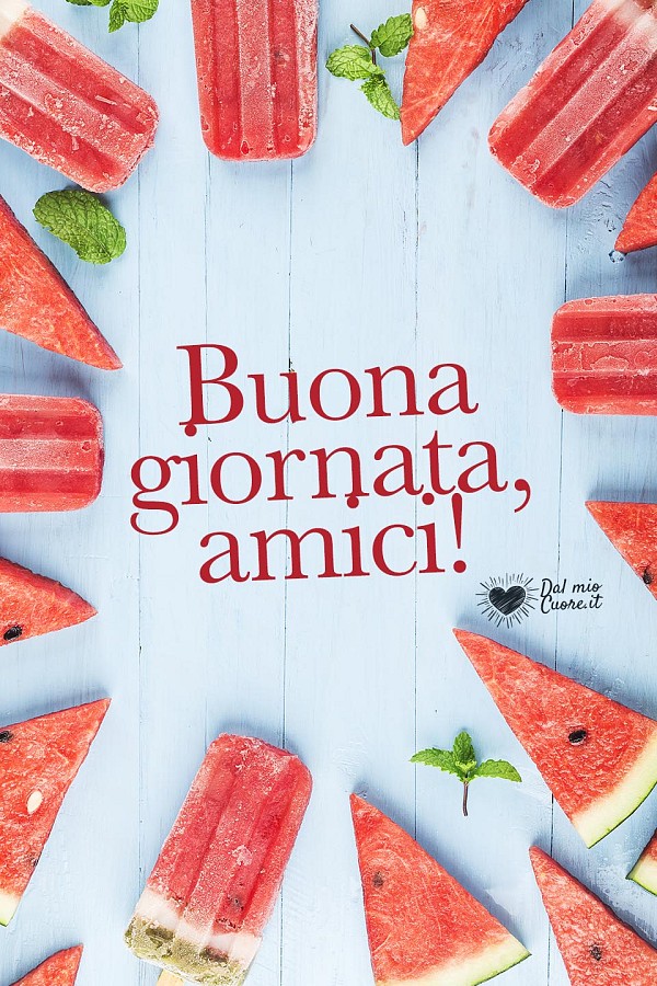 Buona giornata, amici!