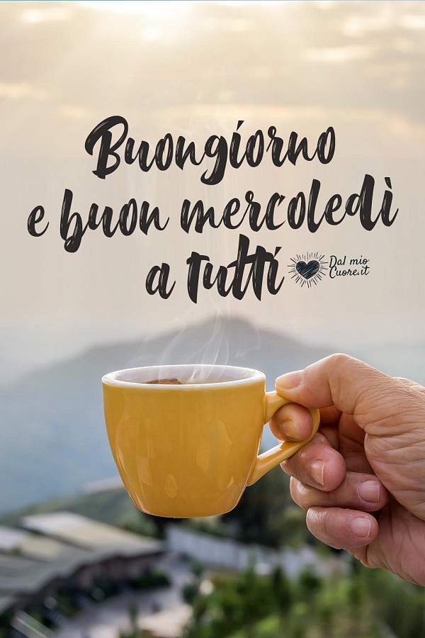 Buongiorno e buon mercoledì a tutti