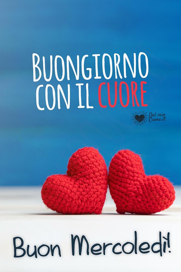 Buon mercoledì con il cuore