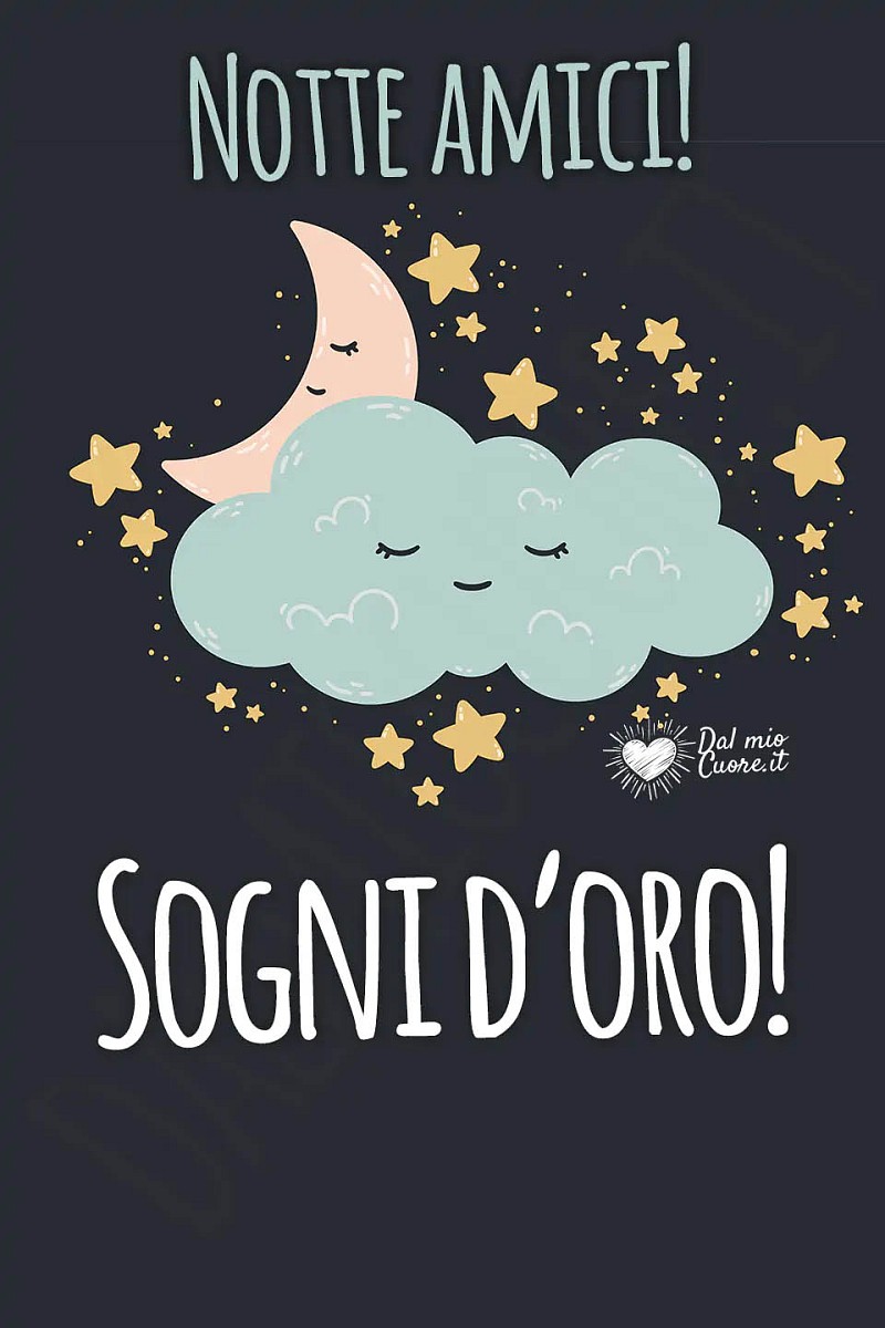 Notte amici! Sogni d'oro!