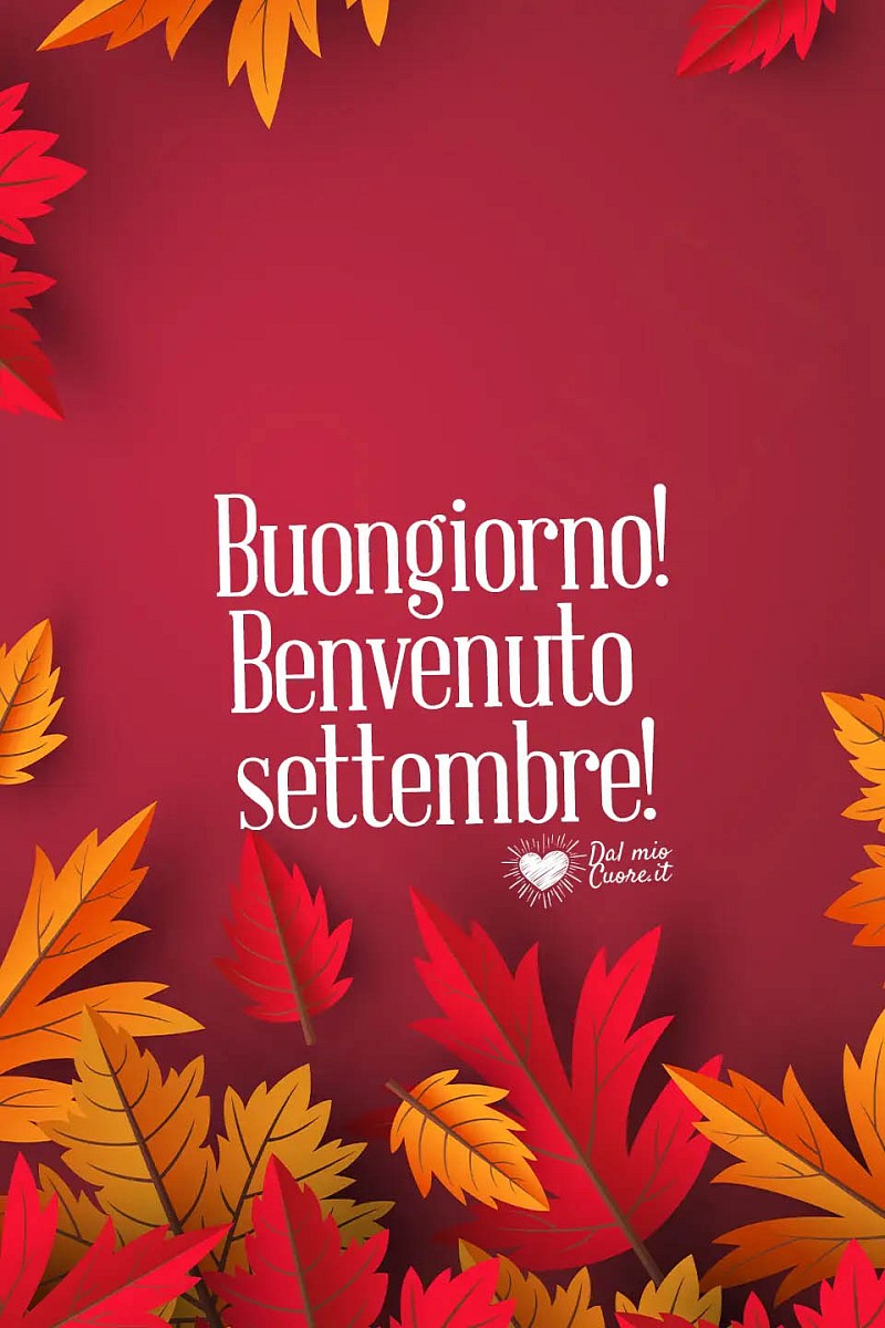 Benvenuto settembre