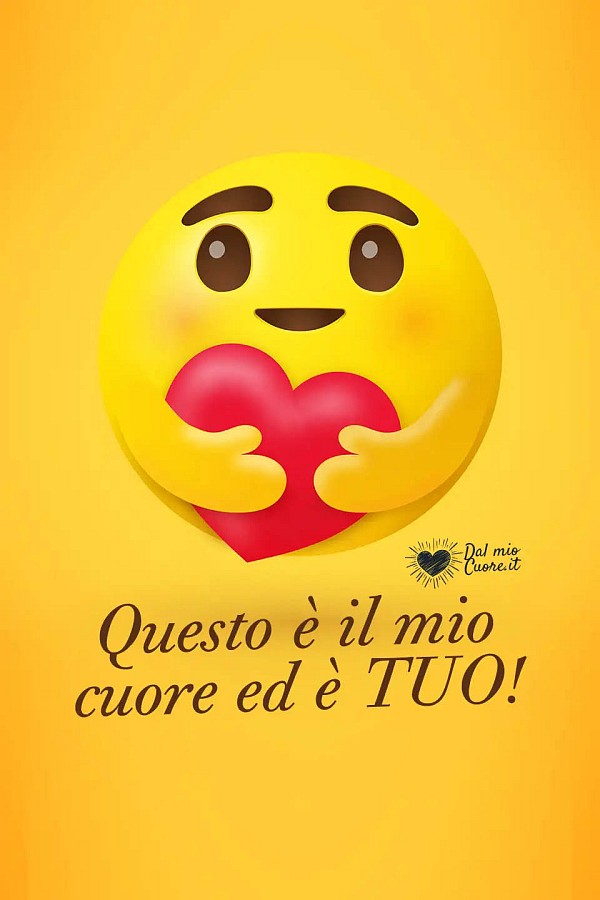 Questo è il mio cuore ed è TUO!