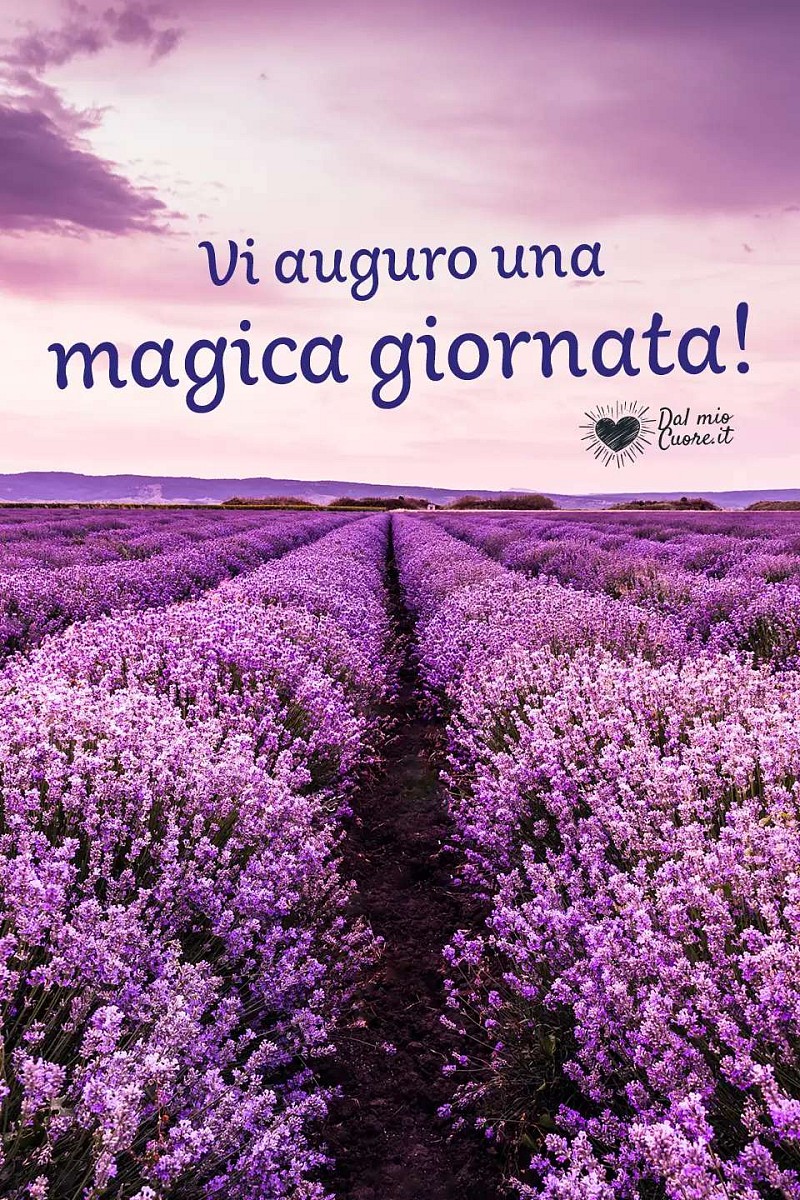 Vi auguro una magica giornata!