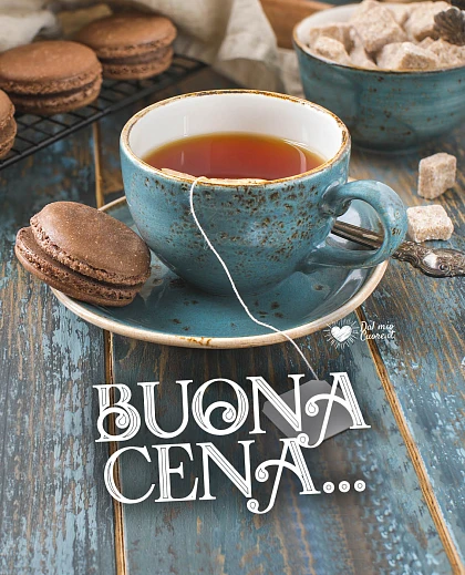 Buona cena (con tè)