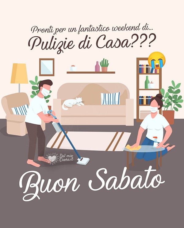 Pronti per un fantastico weekend di... Pulizie di Casa??? Buon Sabato