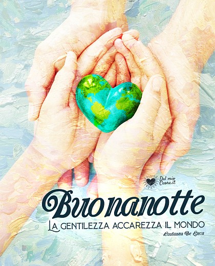 La gentilezza accarezza il mondo.