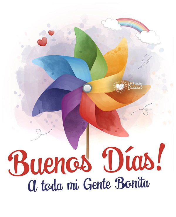 Buenos Días! A toda mi Gente Bonita