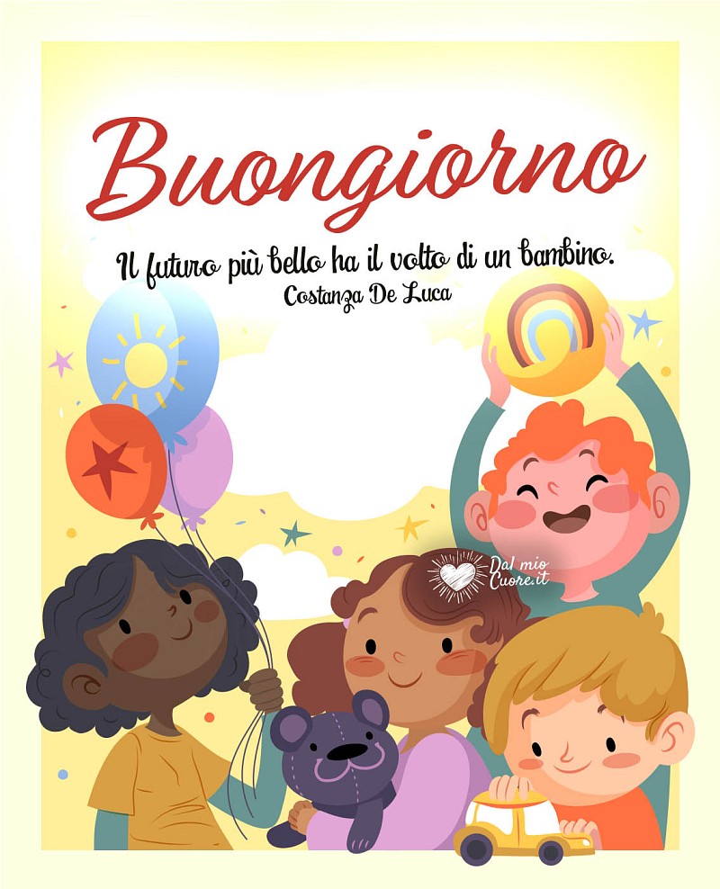 Il futuro più bello ha il volto di un bambino. Buongiorno
