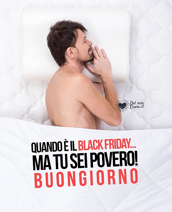 Quando è il black friday... ma tu sei povero!