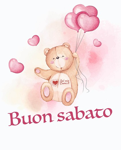 Buon sabato con orsetto e cuori