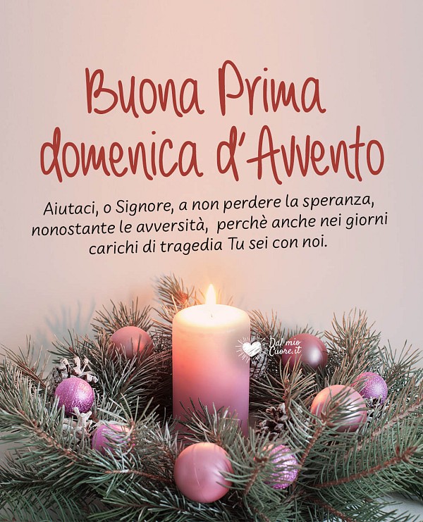 Buona Prima domenica d'Avvento con preghiera