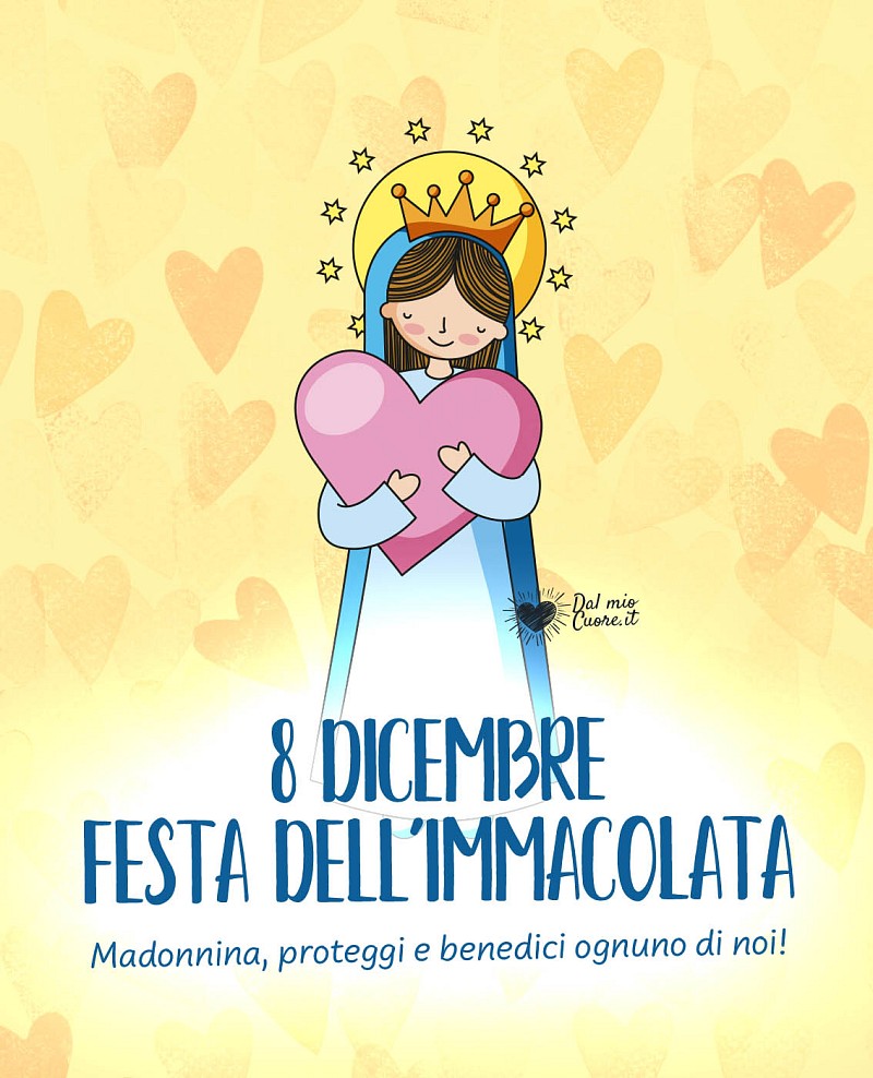 8 dicembre. Festa dell'immacolata. Madonnina, benedici e proteggi ognuno di noi
