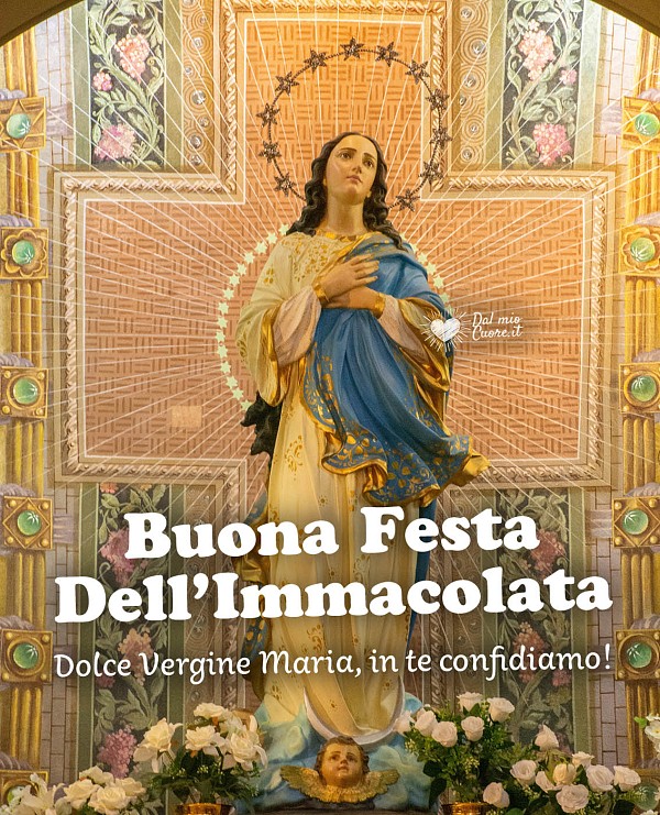Dolce Vergine Maria in te confidiamo! Buona Festa dell'Immacolata
