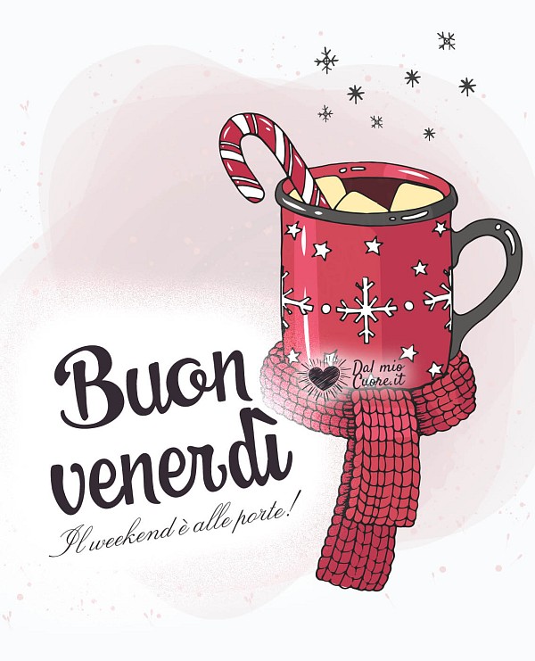 Il weekend è vicino. Buon venerdì con tazza di cioccolata