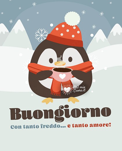 Buongiorno freddoloso... ma con tanto amore!