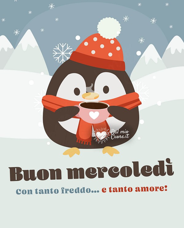 Buon mercoledi, con tanto freddo... e tanto amore!