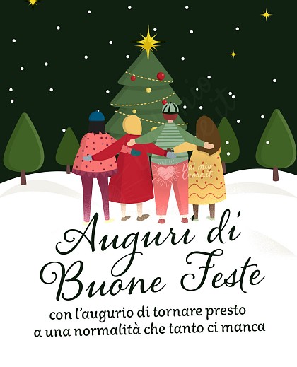 Auguri di Buone Feste. Con l’augurio di tornare presto a una normalità che tanto ci manca