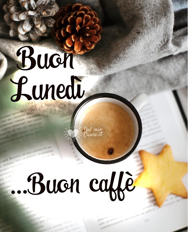 Buon lunedì... buon caffè