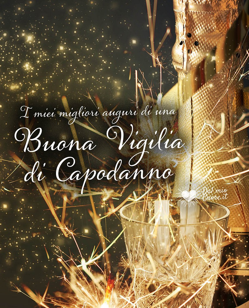 I miei migliori auguri di una Buona Vigilia di Capodanno