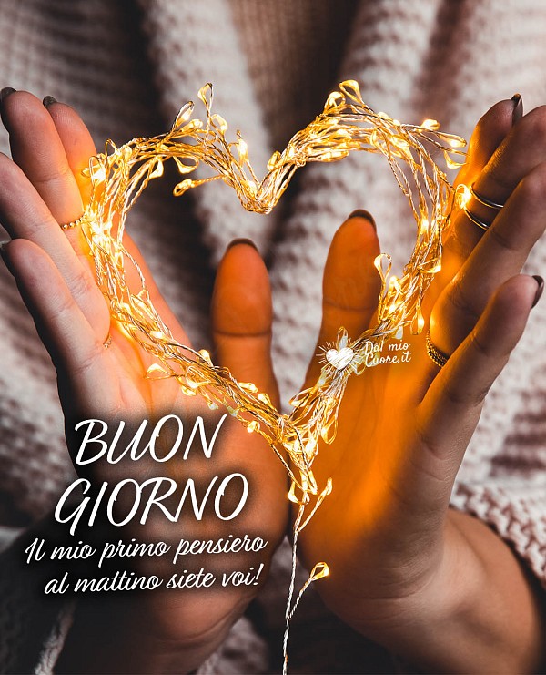 Il mio primo pensiero al mattino siete voi! Buon giorno