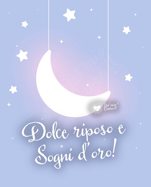 Dolce riposo e sogni d'oro