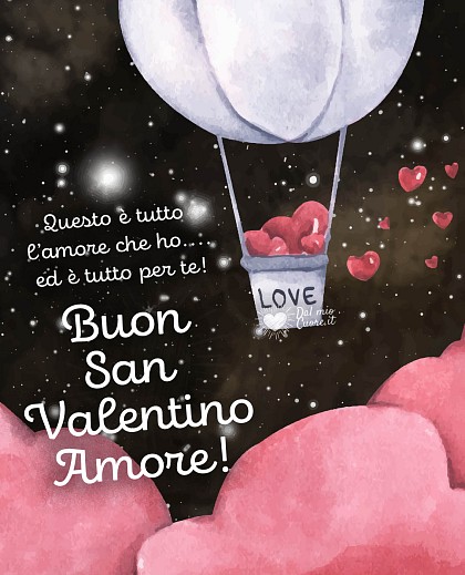 Questo è tutto l’amore che ho.... ed è tutto per te! Buon San Valentino Amore!