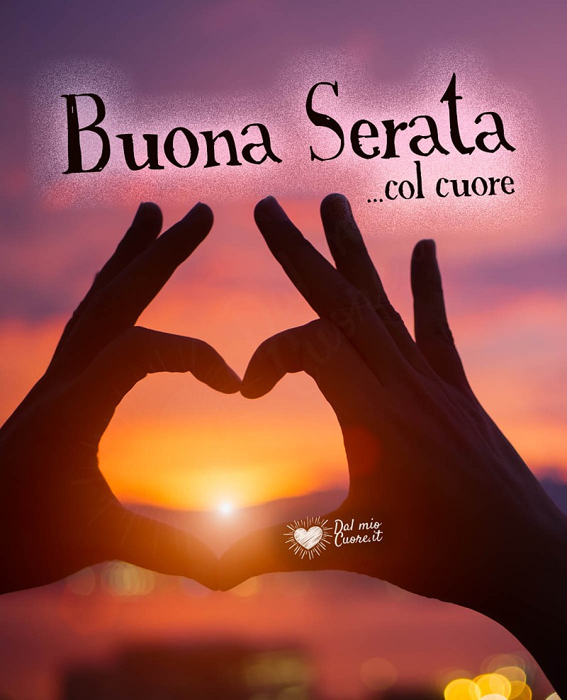 Buona serata col cuore